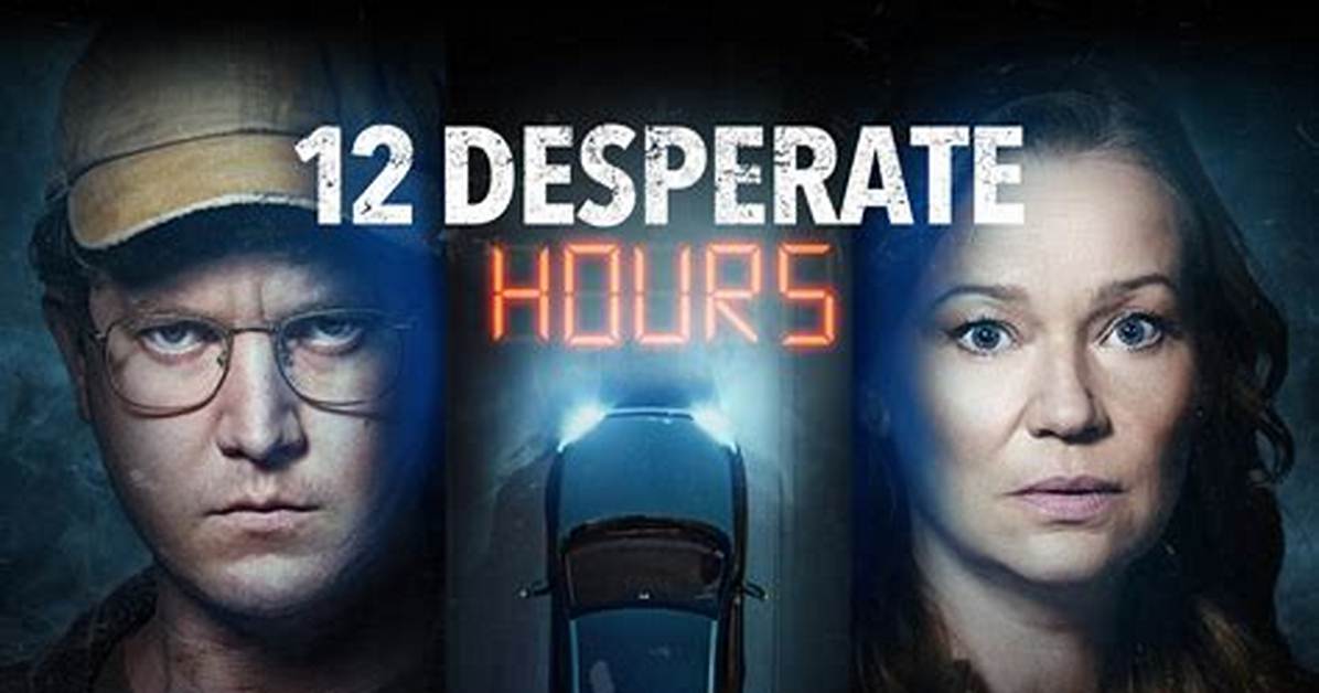“12 Desperate Hours” Is Set to Released on Lifetime