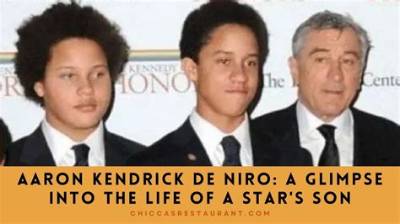 Aaron Kendrick De Niro Is Currently Single; a Son of Robert De Niro.