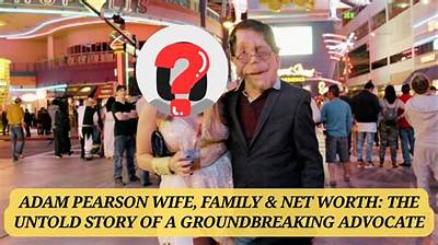 Adam Pearson’s Wife – Is He in a Relationship with Anyone?