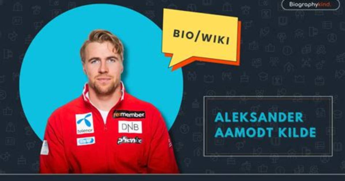 Aleksander Aamodt Kilde - Age, Family, Bio