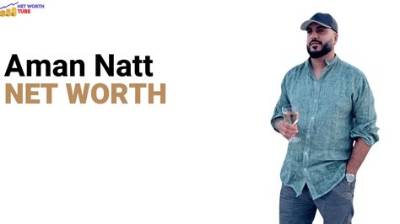 Aman Natt Height, Weight, Net Worth, Age, Birthday, Wikipedia, Who, Nationality, Biography