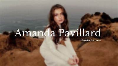 Amanda Pavillard - Age, Family, Bio