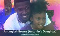 Antanyiah Brown Bio (Wiki)