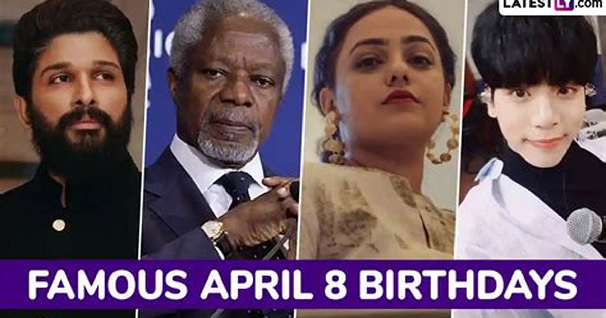 April 8 in Entertainment | Famous Birthdays