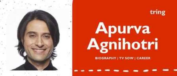 Apurva Agnihotri Height, Weight, Net Worth, Age, Birthday, Wikipedia, Who, Instagram, Biography