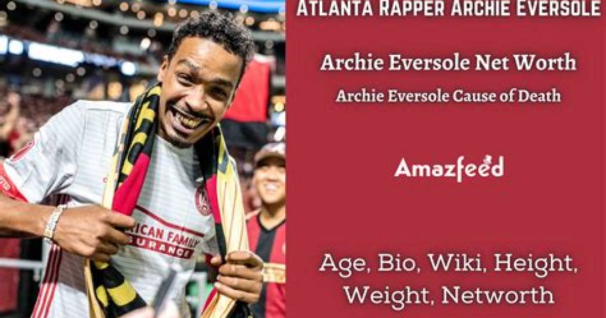 Archie Eversole Height, Weight, Net Worth, Age, Birthday, Wikipedia, Who, Nationality, Biography