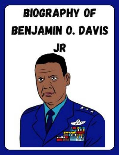 Benjamin Oliver Davis Jr. - Trivia, Family, Bio