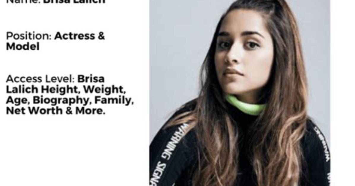 Brisa Lalich Height, Weight, Net Worth, Age, Birthday, Wikipedia, Who, Instagram, Biography