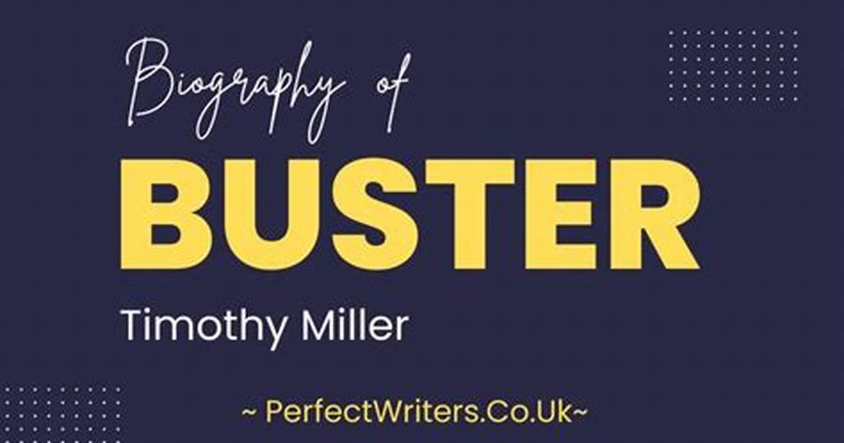 Buster Timothy Miller Height, Weight, Net Worth, Age, Birthday, Wikipedia, Who, Instagram, Biography
