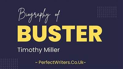 Buster Timothy Miller Height, Weight, Net Worth, Age, Birthday, Wikipedia, Who, Instagram, Biography