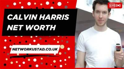 Calvin Harris Net Worth