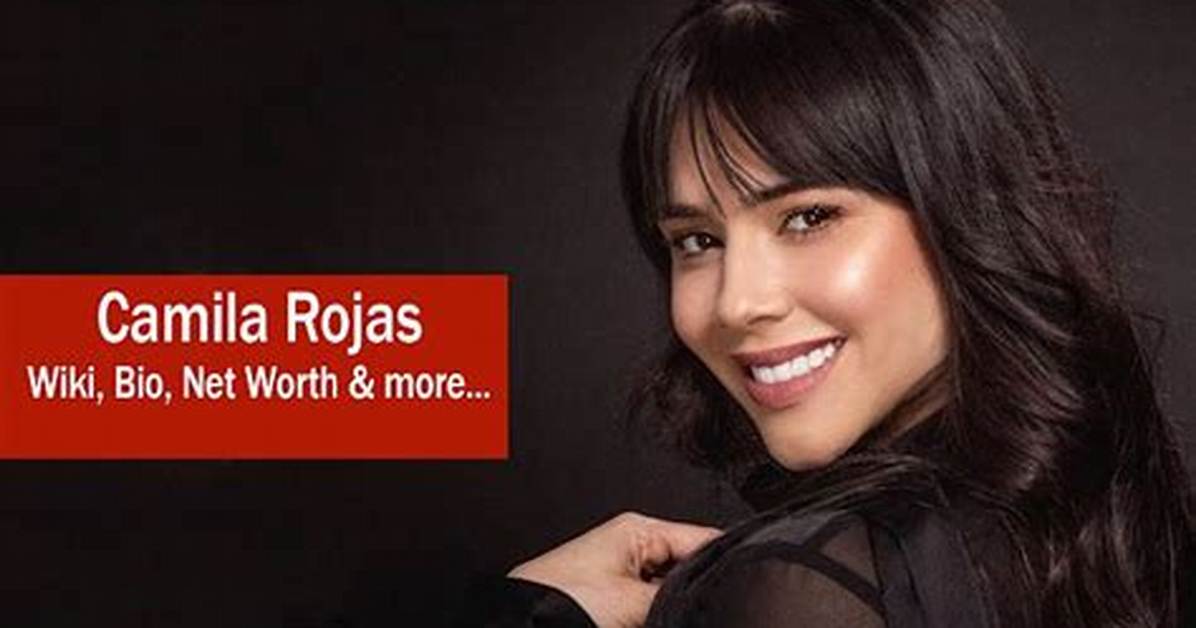 Camila Rojas - Age, Family, Bio