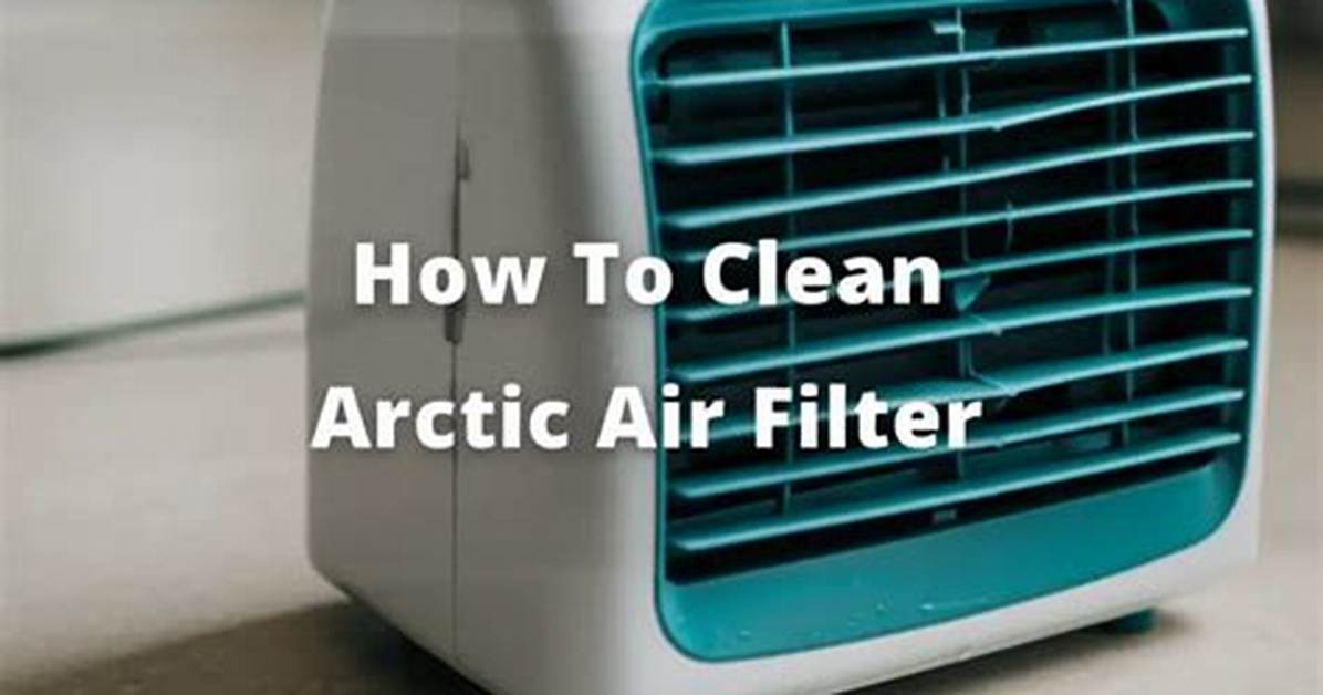 Can You Clean the Arctic Air Filter?