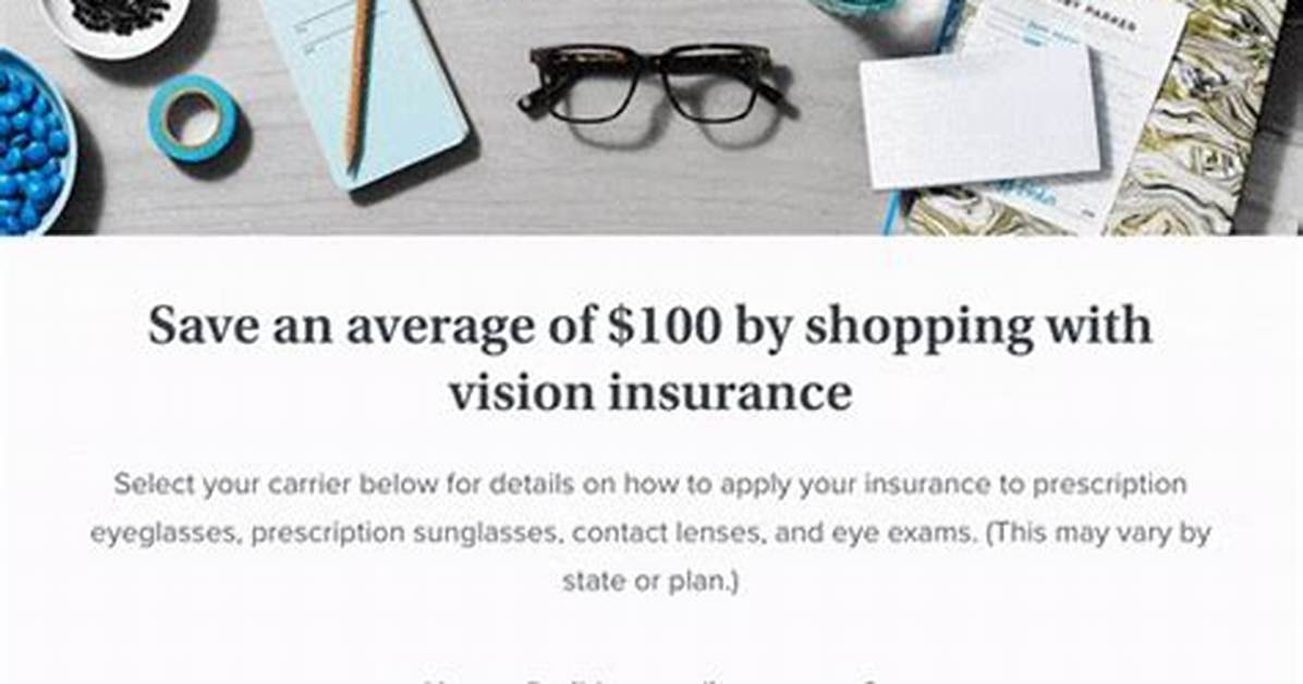 Can You Use Vision Insurance at Warby Parker?