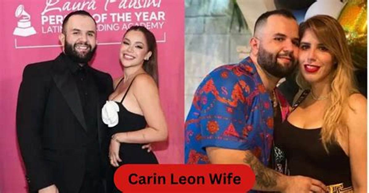 Carin Leon - Age, Family, Bio