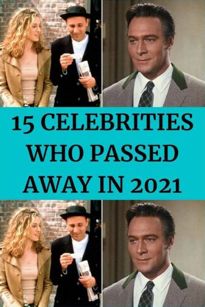 Celebrities Who Have Passed in 2021