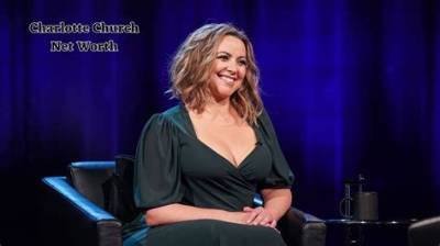 Charlotte Church Height, Weight, Net Worth, Age, Birthday, Wikipedia, Who, Instagram, Biography
