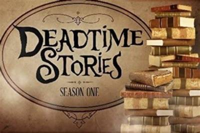 Deadtime Stories (Show) - Cast, Ages, Trivia