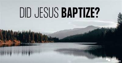 Did Jesus Baptize?