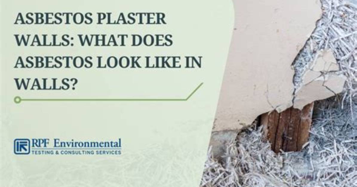 Do Plaster Walls Have Asbestos?