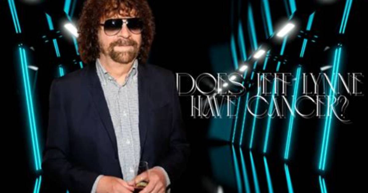 Does Jeff Lynne Have Cancer? Health Condition Explored