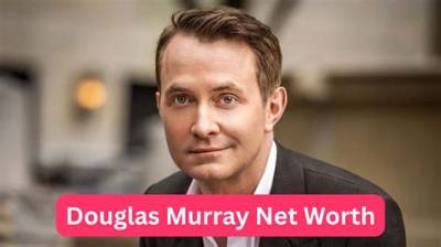 Douglas Murray Height, Weight, Net Worth, Age, Birthday, Wikipedia, Who, Nationality, Biography
