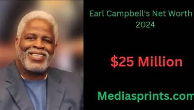 Earl Campbell Net Worth - Wiki, Age, Weight and Height, Relationships, Family, and More