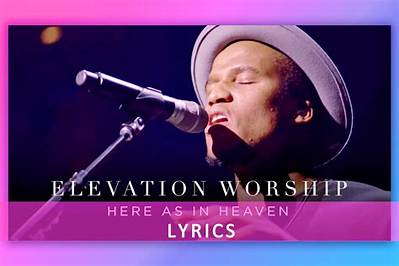 Elevation Worship Here as in Heaven Lyrics