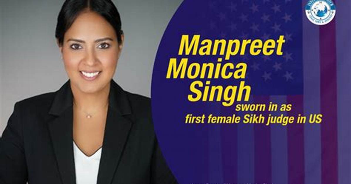 Find out More About Manpreet Monica Singh, the First Female Sikh Judge of the United States!