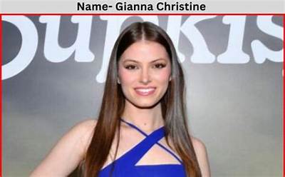 Gianna Christine Height, Weight, Net Worth, Age, Birthday, Wikipedia, Who, Instagram, Biography