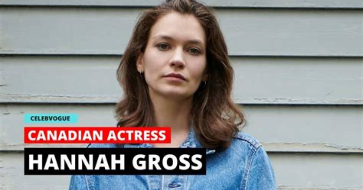 Hannah Gross Height, Weight, Net Worth, Age, Birthday, Wikipedia, Who, Nationality, Biography