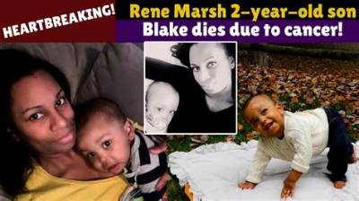 Hearbreaking! Rene Marsh 2-Year-Old Son Blake Dies Due to Cancer!