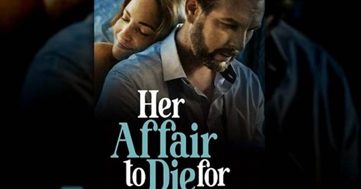 Her Affair to Die for (2023) Lifetime Cast and Movie Review
