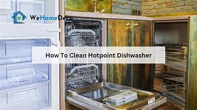 How Do I Clean My Hotpoint Dishwasher Filter?