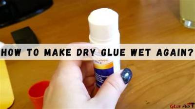How Do You Make Non Dry Glue?