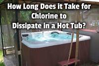 How Long Does Chlorine Take to Dissipate?