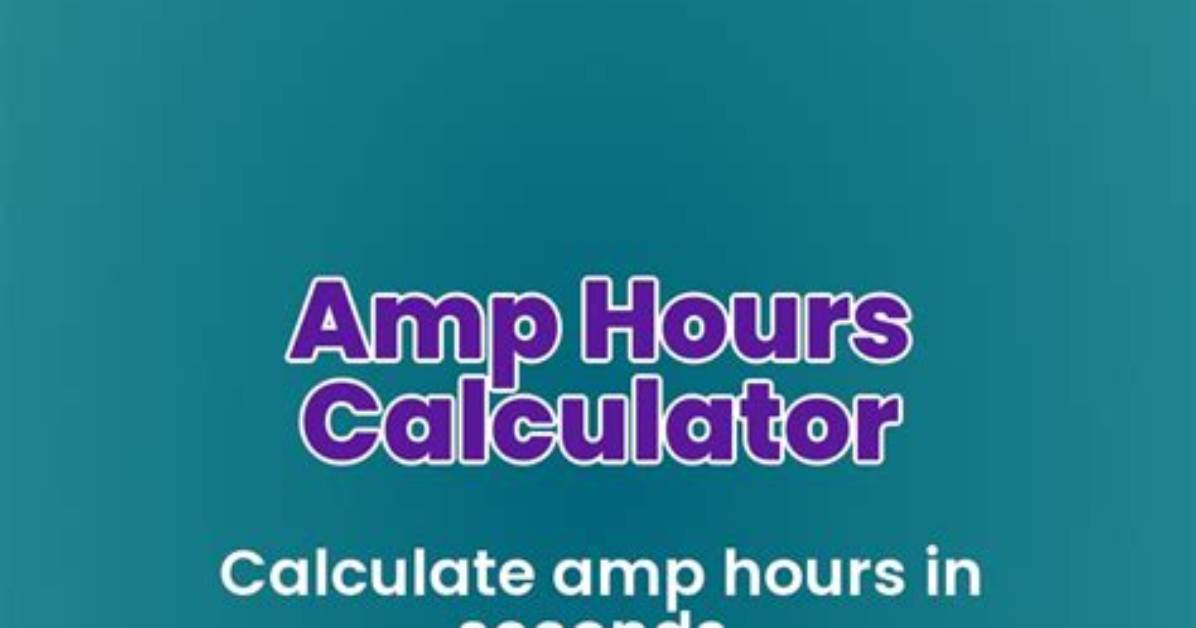 How Many Amp Hours Is a 4D Battery?