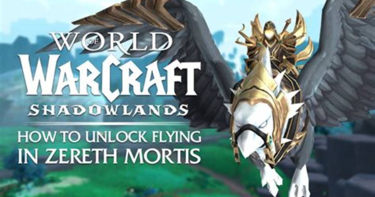 How to Unlock Flying in Zereth Mortis? Major Updates in Shadowland Patch 9.2!