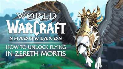 How to Unlock Flying in Zereth Mortis? Major Updates in Shadowland Patch 9.2!