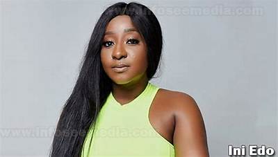 Ini Edo - Age, Family, Bio