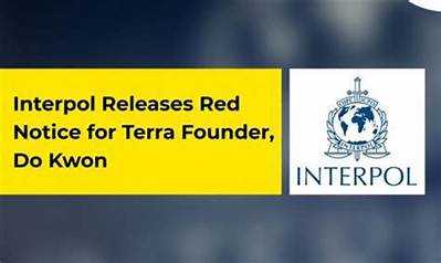 Interpol Issues Red Notice for Crypto Firm Terraform Founder Do Kwon