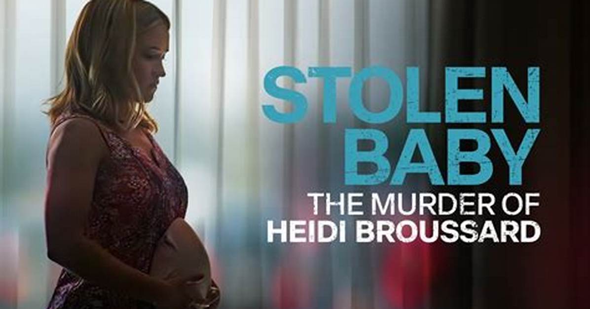 Is Lifetime’s Stolen Baby: the Murder of Heidi Broussard Based on a True Story?