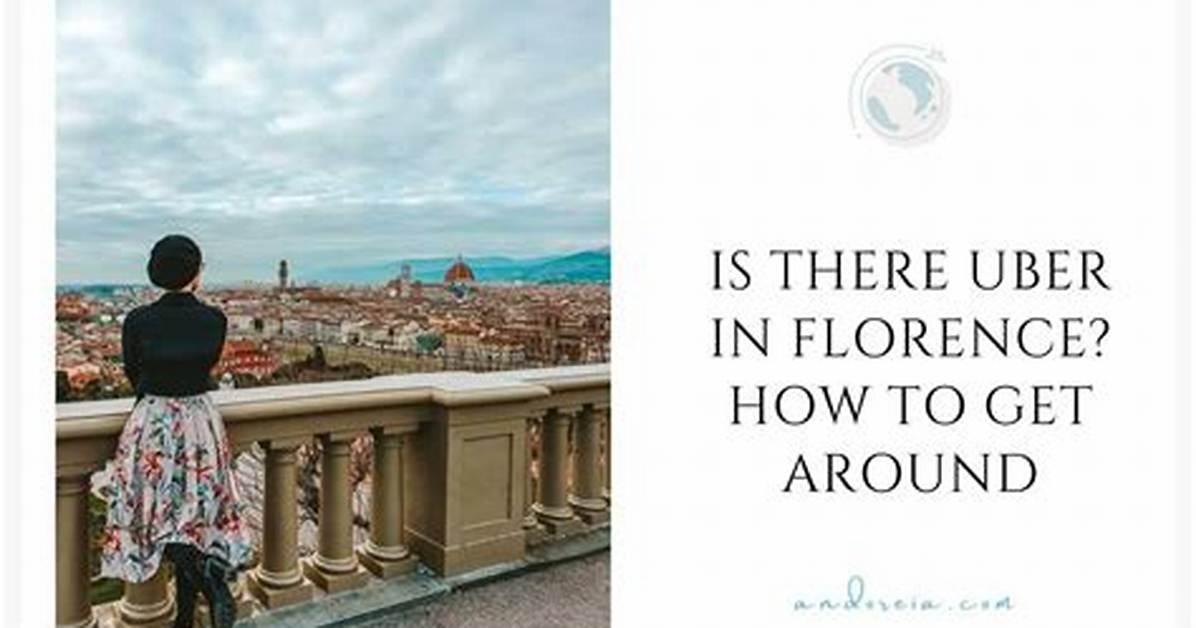 Is There Uber in Florence Italy 2019?
