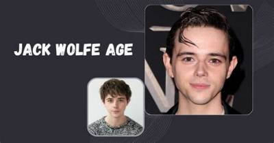 Jack Wolfe Height, Weight, Net Worth, Age, Birthday, Wikipedia, Who, Nationality, Biography