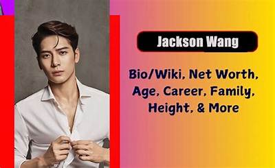 Jackson Wang Height, Weight, Net Worth, Age, Birthday, Wikipedia, Who, Nationality, Biography