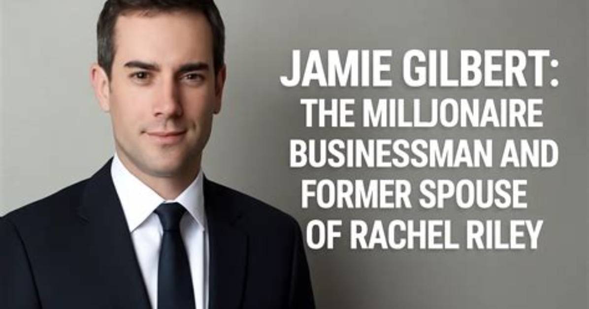 Jamie Gilbert Bio (Wiki)