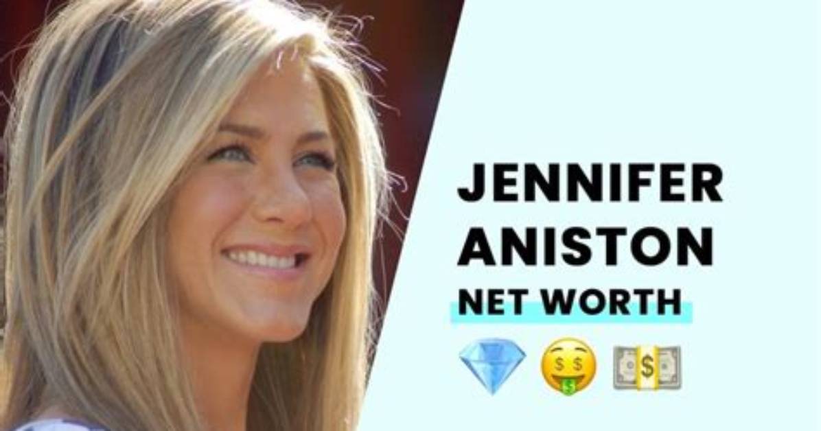 Jennifer Aniston Net Worth: Career & Lifestyle