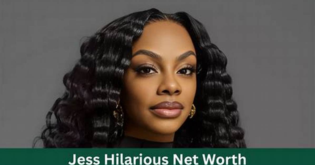 Jess Hilarious Height, Weight, Net Worth, Age, Birthday, Wikipedia, Who, Nationality, Biography