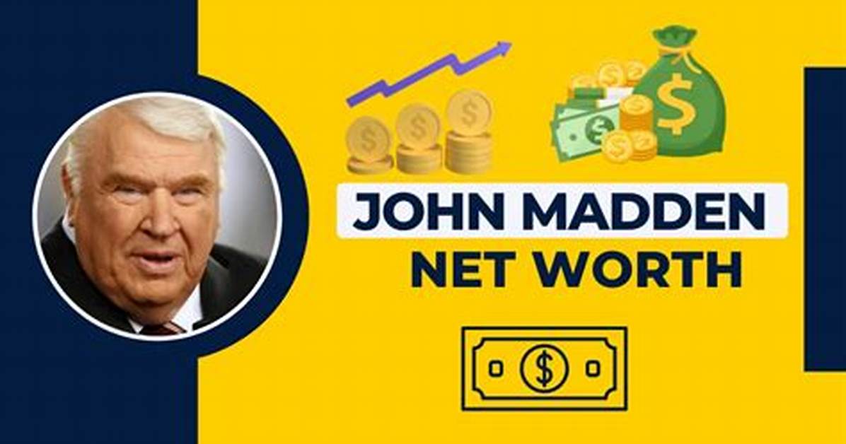 John Madden Net Worth, Age, Girlfriend, Family, Biography & More