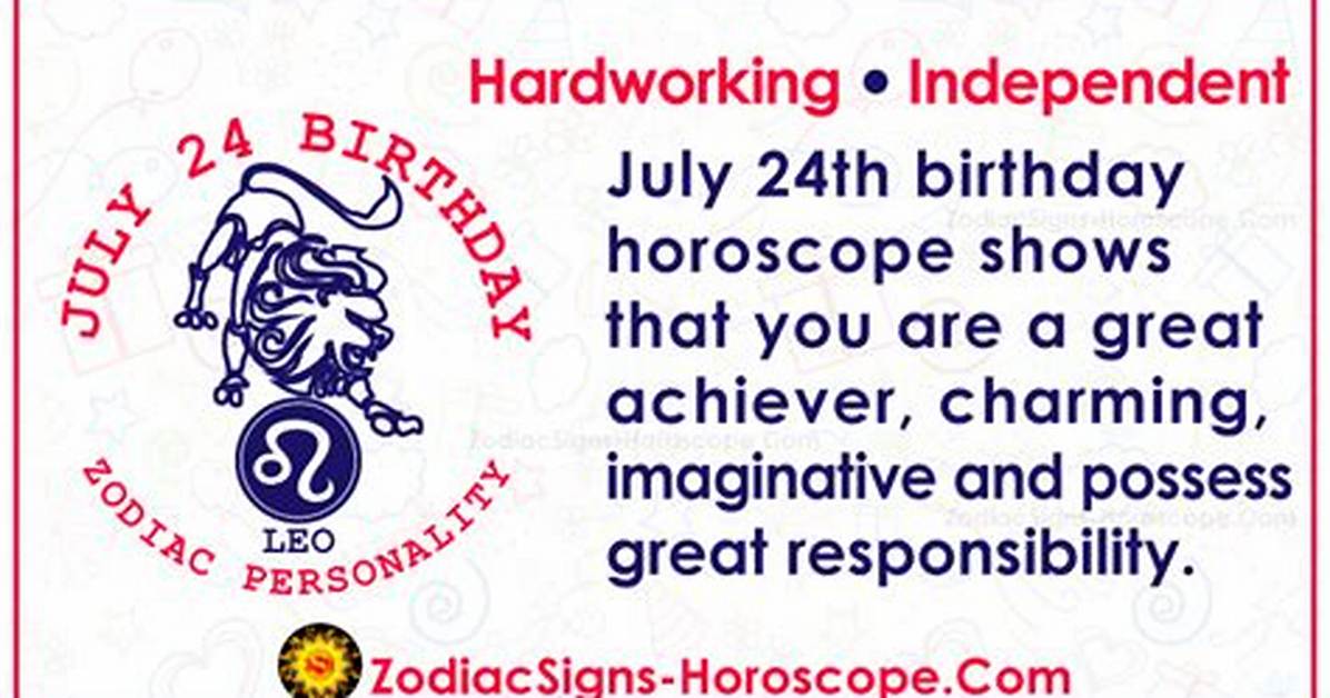 July 24 Horoscope and Zodiac